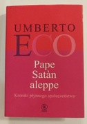 Papę Satàn aleppe. Umberto Eco - stan idealny 