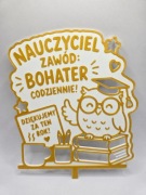 Topper dla Nauczyciela Wychowawcy – zakończenie roku szkolnego itp. druk 3D