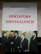 DYKTATURA NIETYKALNYCH - HENRYK PAJĄK