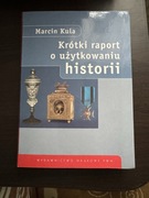 Kula - Krótki raport o użytkowaniu historii 