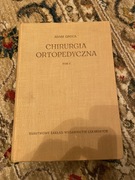 Chirurgia ortopedyczna Tom I