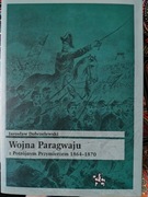 Wojna Paragwaju z Potrójnym Przymierzem 1864-1870