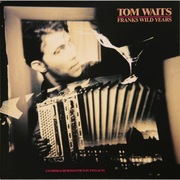 WINYL  Tom Waits – Franks Wild Years (1987)