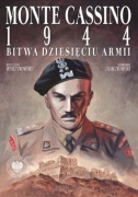 Monte Cassino 1944. Bitwa Dziesięciu Armii IPN