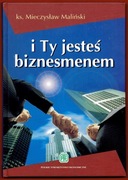 I TY JESTEŚ BIZNESMENEM Mieczysław Maliński