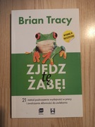 Zjedz tę żabę Brian Tracy 