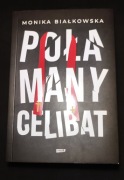 Połamany celibat Monika Białkowska reportaż Kościół relacje miłość