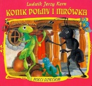 Konik polny i mrówka Ludwik Jerzy Kern książki bajki dla dzieci 