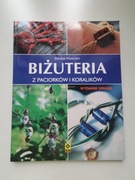 Biżuteria z paciorków i koralików - Denise Hoerner