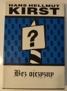 Bez ojczyzny. Hans Hellmut Kirst - stan bardzo dobry 