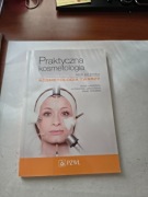 Praktyczna kosmetologia Kosmetologia twarzy  Anna Kamińska