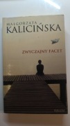 Zwyczajny facet, Małgorzata Kalicińsks