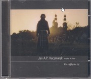 JAN A. P. KACZMAREK - KTO NIGDY NIE ZYL 2006 CD