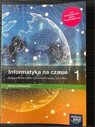 Informatyka na czasie 1 Podręcznik Zakres podstawowy NOWA ERA