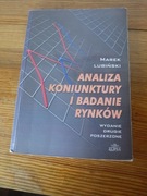 Marek Lubiński Analiza koniunktury i badanie rynków 