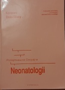 S.Korones, H.Bada- Ellzey - Podejmowanie decyzji w neonatologii