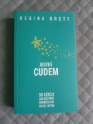 Regina Brett Jesteś Cudem