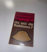 Jennifer Johnston Ile dni do Babilonu ?