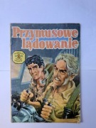 Przymusowe lądowanie Tajemnica Złotej Maczety 