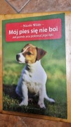 Nicole Wilde Mój pies się nie boi 