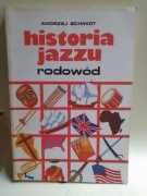 Andrzej Schmidt Historia jazzu.Tom 1.Rodowód.