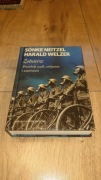S. Neitzel, H. Welzer - Żołnierze protokoły walk, zabijania i umierania BDB