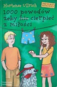 1000 powodów aby nie cierpieć z miłości