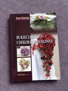 Bukieciarstwo i dekoracje roślinne