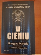 W cieniu. Kulisy wywiadu III RP.