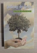 PRZEBUDZENIE ANTHONY DE MELLO NOWA!