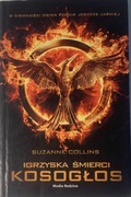 Kosogłos Igrzyska Śmierci Suzanne Collins