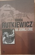 Wanda Rutkiewicz - Na jednej linie.