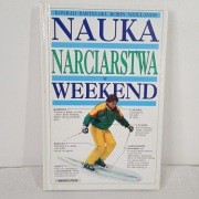 Nauka narciarstwa w weekend. Konrad Bartelski, Robin Neillands