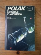 Polak melduje z kosmosu – Emil Bil, Jerzy Rakowski