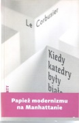 Kiedy katedry były białe. Le Corbusier
