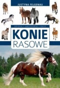 Konie rasowe Opieka Akcesoria Rasy książka 