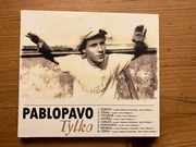 Pablopawo - Tylko