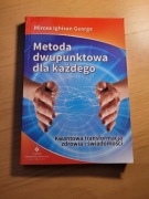 Metoda dwupunktowa dla każdego Mircea Ighisan George