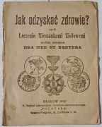 Jak odzyskać zdrowie? czyli leczenie mieszankami ziołowymi  St. Breyer 1932
