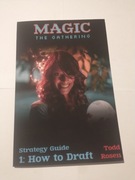 Magic The Gathering Strategy Guide 1: How to Draft