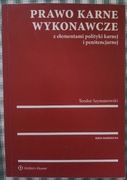 Prawo karne wykonawcze z elementami polityki karnej i penitencjarne