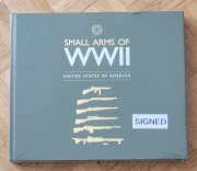 SMALL ARMS OF WWII: USA, kolekcjonerski album z podpisem autora