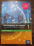 Informatyka na czasie 1. Podręcznik. Liceum i technikum. Zakres podst.