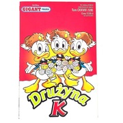 Kaczor Donald Gigant Poleca Tom 128 CXXVIII Drużyna K