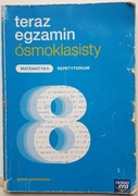 Teraz egzamin ośmioklasisty Matematyka Repetytorium