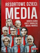 "Media - Resortowe dzieci"