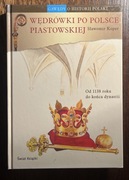SŁAWOMIR KOPER Wędrówki Polsce piastowskiej