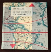 Poczet wielkich podróżników. Jan Miller.