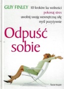 Guy Finley - "Odpuść sobie"