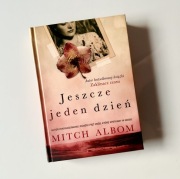 Książka Jeszcze jeden dzień Mitch Albom Wyd. Znak